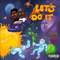 Let's Do It - Single - Rj & MALPRACTICE