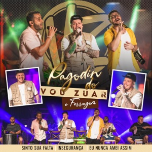 Sinto Sua Falta / Insegurança / Eu Nunca Amei Assim - Single