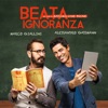 Beata Ignoranza (Original Motion Picture Soundtrack)