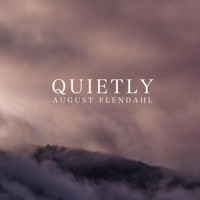 Quietly - Single - August Flendahl