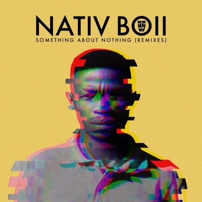 Something About Nothing (Remixes) - Single