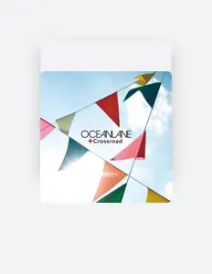 收听 OCEANLANE、观看音乐视频、阅读小传、查看巡演日期等 ！