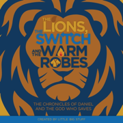 The Lions, The Switch and the Warm Robes - Little Big Stuff