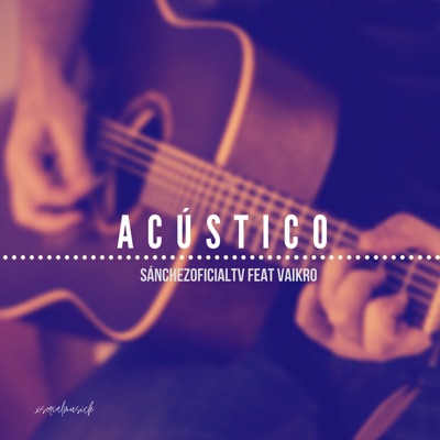 Acústico (feat. Vaikro) - Single