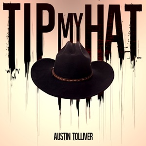 Austin Tolliver - Tip My Hat - Line Dance Music
