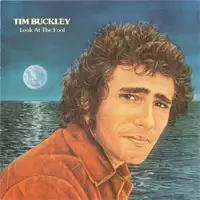 Look At The Fool — Tim Buckley