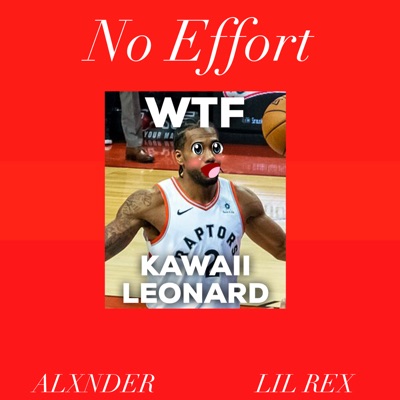 No Effort (feat. Lil Rex) - Single