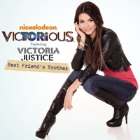 Best Friend's Brother (feat. Victoria Justice) - Victorious Cast