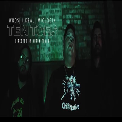 Ten Toes (feat. Mic Logik, Wrds & I.Deal) - Single