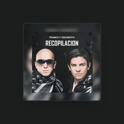 Listen to Franco y Oscarcito, watch music videos, read bio, see tour dates & more!