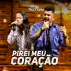 PIREI MEU CORACAO