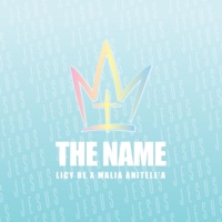 The Name - Single - Licy-Be & Malia Anitele'a