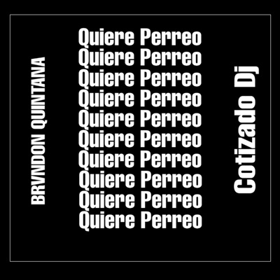 Quiere Perreo - Single