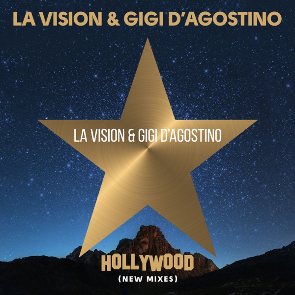 LA VISION AND GIGI D' AGOSTINO HOLLYWOOD