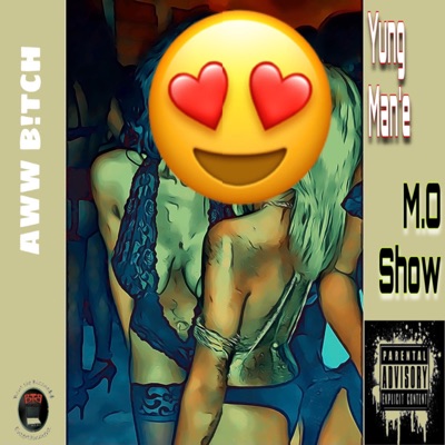 Aww B!tch (feat. M.O Show) - Single