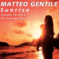 Sunrise (Re-Edit Versions) - Single - Skreatch & Matteo Gentile