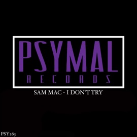 I Don't Try Sam Mac