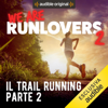 Il Trail running 2: We are RunLovers 2 - Runlovers