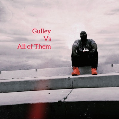 Gulley Vs. All of Them - Single