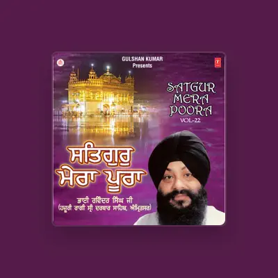 Listen to Bhai Ravinder Singh, watch music videos, read bio, see tour dates & more!