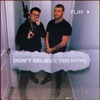 Don't Believe the Hype (feat. TY Ocho) - Single