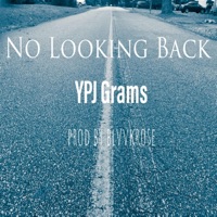 No Looking Back - Single - Ypj Grams