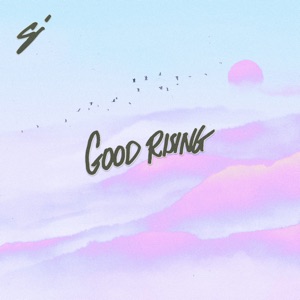 Good Rising - EP