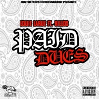 Paid Dues (feat. Rillo$) - Single - Louie LaRue