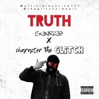 TRUTH (feat. Character the Glitch) - Single - SunriZe