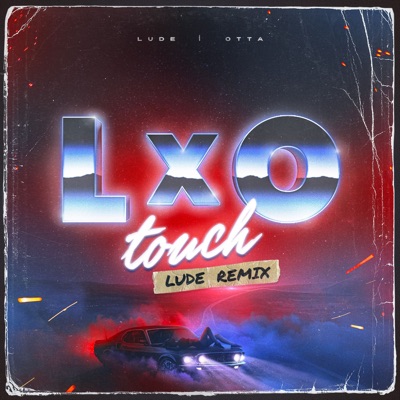 Touch (LUDE Remix) - Single