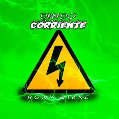 Dando Corriente - Single