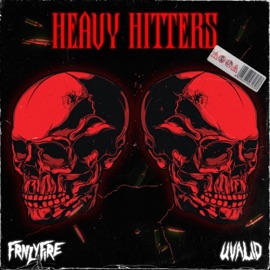 Heavy Hitters Uvalid & Frnlyfire