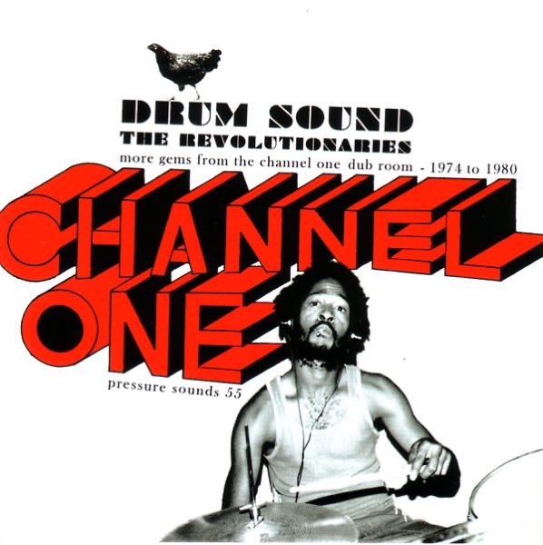 Drum Sound: More Gems from the Channel One Dub Room, 1974 - 1980