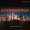 Astroworld (feat. Cl' Che' & Scooby) - Milton Bradley lyrics