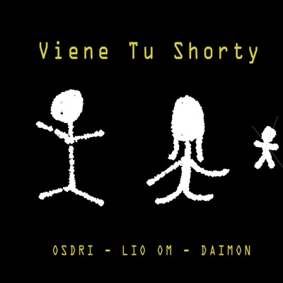 Viene Tu Shorty (feat. Osdri & Daimon) - Single