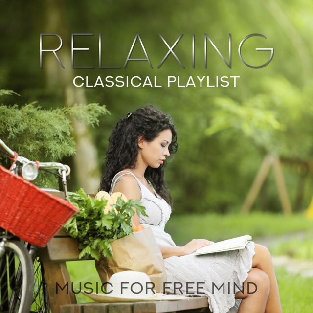 Relaxing Classical Playlist: Music for Free Mind Album Cover