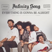 Infinity's Song - Everything’s Gonna Be Alright