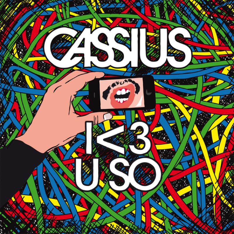 I <3 U So by Cassius album cover