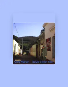 Greg Martin을(를) 듣고, 뮤직 비디오를 보고, 약력을 읽고, 투어 일정 등을 확인하세요!