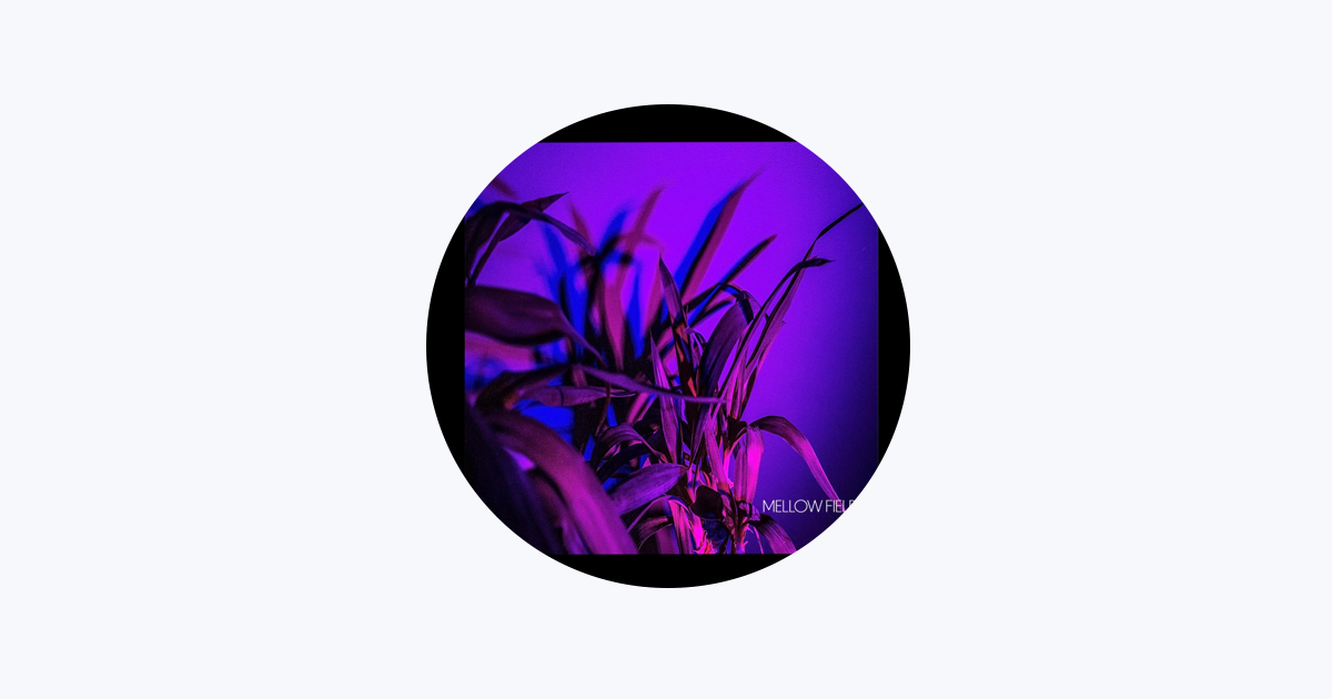 ‎Mellow Fields - Apple Music