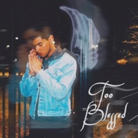 Too Blessed - Single - MIC-ON-MIC