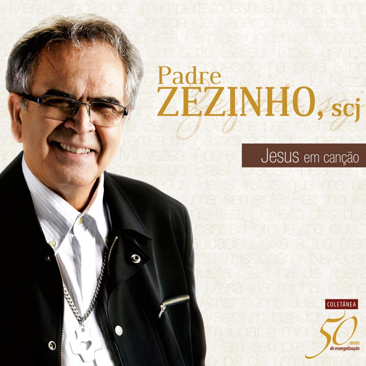 Coletânea 50 Anos de Evangelização Jesus em Canção — álbum de Padre Zezinho scj — Apple Music Coletânea 50 Anos de Evangelização Jesus em Canção — álbum de Padre Zezinho scj — Apple Music