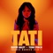 Tati (Travis Barker Remix) - Gavin Haley, Yung Pinch & Travis Barker lyrics