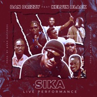 Sika (Live) [feat. Band Masters & Kelvin Black] - Single - Dan Drizzy