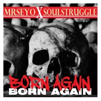 Born Again (feat. SoulStruggle) - Single - MrSeyo