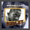 Bullet (feat. Q Jay) - Single