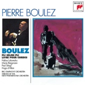 Boulez: Pli Selon Pli; and Livre Pour Cordes artwork