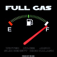 Full Gas - Single - Winter, Nvjee., Slim Benett, Jaido & Rich Kalashh