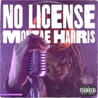 No License - Single - Montae Harri$