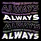 Always - Waze & Odyssey, George Michael, Mary J. Blige & Tommy Theo lyrics